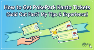 PokePark Kanto Tickets Guide – How to Get Them and Tips